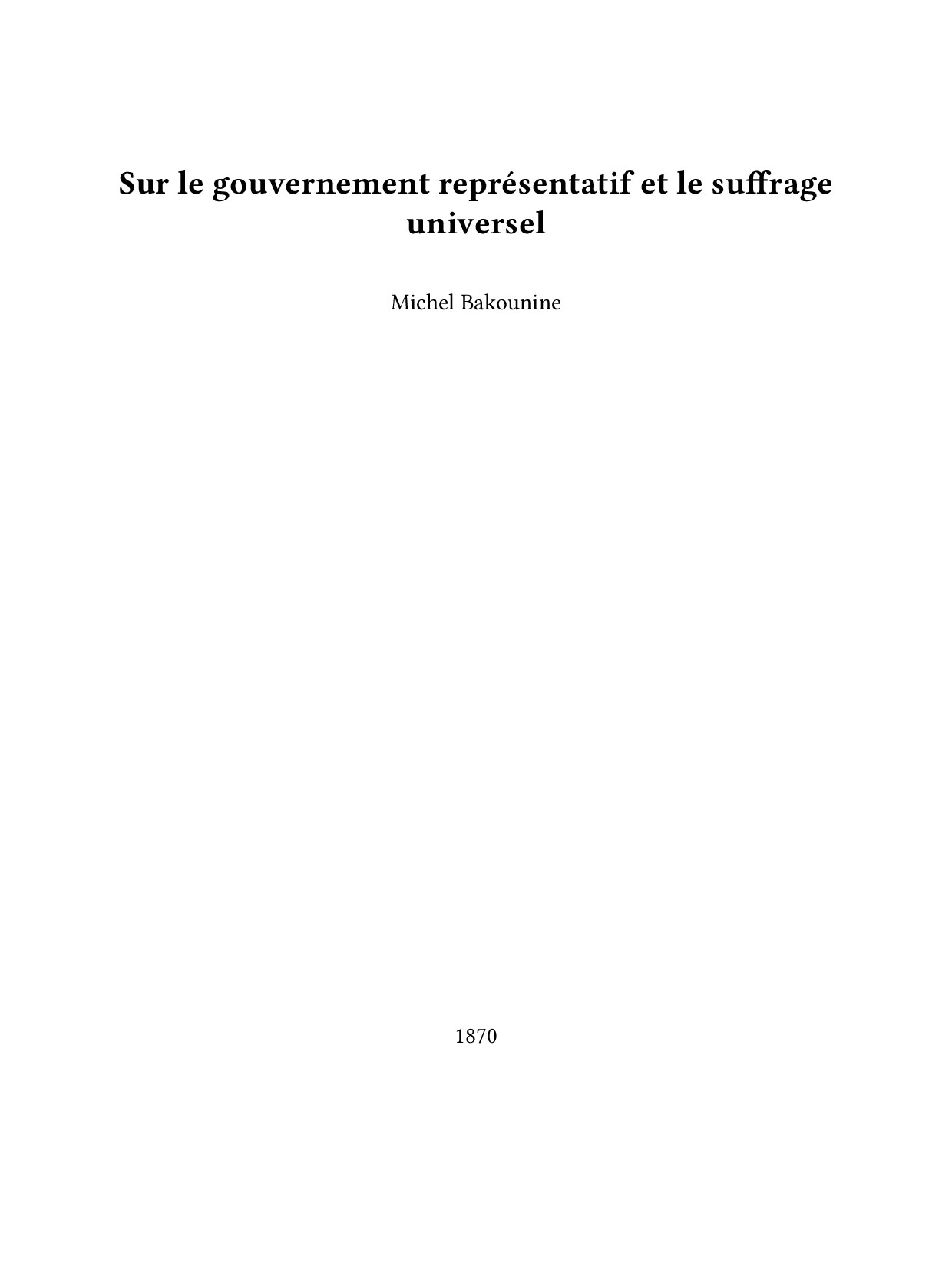 Sur le gouvernement représentatif et le suffrage universel